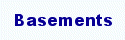 Basements